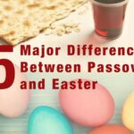 5 Major Differences Between Passover and Easter – Isaac Khalil