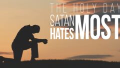 The Holy Day Satan Hates Most – David Treybig