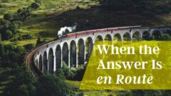 When the Answer Is en Route – Jeremy Lallier