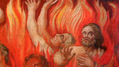 How Hell Got Hijacked: The Surprising Origins of the Modern View of Eternal Torment